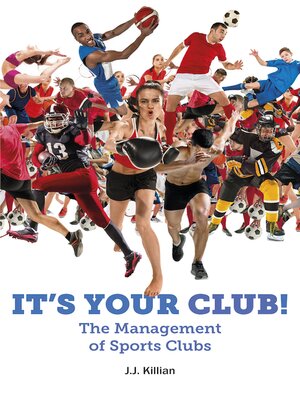 cover image of It's Your Club!: the Management of Sports Clubs